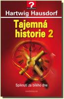 Tajemná historie 2 spiknutí za bílého dne