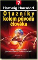 Otazníky kolem původu člověka - stály u našich počátků genové manipulace mimozemšťanů?