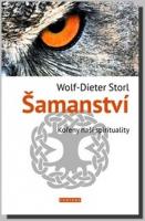 Šamanství  kořeny naší spirituality