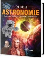Příběh Astronomie od mapování hvězd k pulsarům a černým dírám