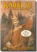 Karel IV. cesta na císařský trůn - slyšte, jak bouřlivé bylo mé mládí