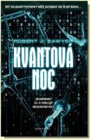 Kvantová noc  svět ovládaný psychopaty