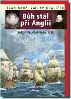 Bůh stál při Anglii tažení velké Armady 1588