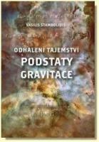Odhalení tajemství podstaty gravitace