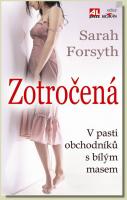 Zotročená v pasti obchodníků s bílým masem