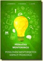 Příručka mentoringu posilování mentorských kapacit pedagogů