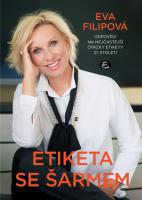 Etiketa se šarmem - odpovědi na nejčastější otázky etikety 21. století