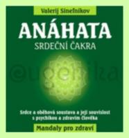 Anáhata srdeční čakra - mandaly pro zdraví