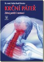 Krční páteř - zdroj potíží i nemocí