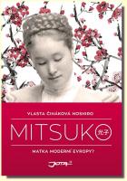 Mitsuko matka moderní Evropy?