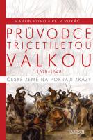 Průvodce třicetiletou válkou České země na pokraji zkázy