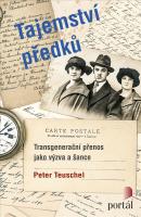 Tajemství předků transgenerační přenos jako výzva a šance