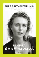 Nezastavitelná autobiografie Marii Šarapovové