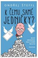 K čemu samé jedničky? blogy zakladatele Scia o českém školství