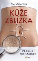 Kůže zblízka vše o našem největším orgánu