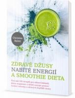 Zdravé džusy nabité energií a smoothie dieta