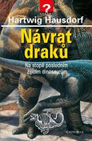 Návrat draků na stopě posledním žijícím dinosaurům