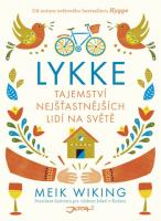 Lykke tajemství nejšťastnějších lidí na světě