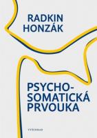 Psychosomatická prvouka - ze světa vztahu lidské duše a těla