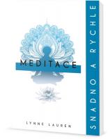 Meditace snadno a rychle