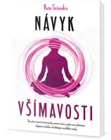 Návyk všímavosti - šestitýdenní program pro zachycení přítomného okamžiku 