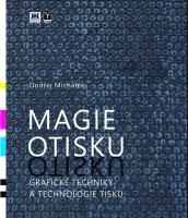 Magie otisku grafické techniky a technologie tisku - vše, co jste kdy chtěli vědět o grafických technikách a technologii tisku