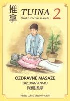 TUINA 2 čínské léčebné masáže - Ozdravné masáže BAOJIAN ANMO