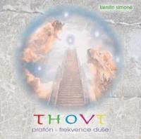 Thovt pratón - frekvence duše (2 audio CD) frekvenční dýchání na zdokonalení vibrace srdce