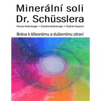 Minerální soli Dr.  Schüsslera - brána k tělesnému a duševnímu zdraví