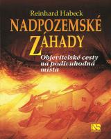 Nadpozemské záhady objevitelské cesty na podivuhodná místa