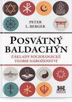 Posvátný baldachýn základy sociologické teorie náboženství