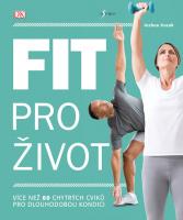 Fit pro život více než 60 chytrých cviků