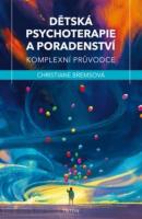 Dětská psychoterapie a poradenství komplexní průvodce