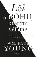 Lži o bohu, kterým věříme