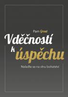 Vděčností k úspěchu - nalaďte se na vlnu bohatství