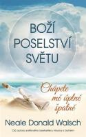 Boží poselství světu chápete mě úplně špatně