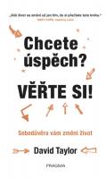 Chcete úspěch? Věřte si! - sebedůvěra vám změní život