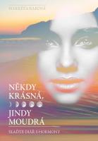 Někdy krásná, jindy moudrá - slaďte diář s hormony