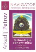 Technologie obnovy zubů podle učení Strom života
