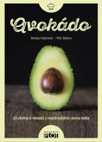 Avokádo 50 skvělých receptů z nejzdravějšího ovoce světa 