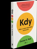 Kdy - věda a umění dokonalého načasování 