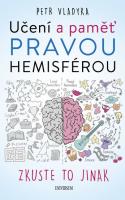 Učení a paměť pravou hemisférou - zkuste to jinak