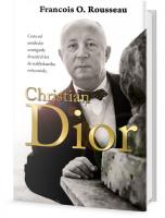 Christian Dior - cesta od umělecké avantgardy dvacátých let do nablýskaného světa módy...
