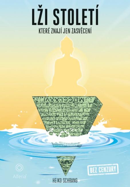 Lži století, které znají jen zasvěcení