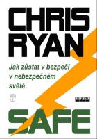 Safe - jak svými silami zajistíte bezpečí pro sebe i své blízké v nebezpečném světě