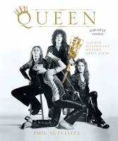 Queen - největší ilustrovaná historie králů rocku