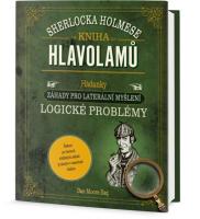Kniha hlavolamů Sherlocka Holmese - záhady pro laterální myšlení