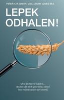 Lepek odhalen! – mysl je mocný nástroj... dopracujte se k pevnému zdraví bez nežádoucích symptomů