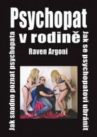 Psychopat v rodině - jak ho snadno rozpoznat