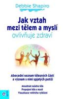 Jak vztah mezi tělem a myslí ovlivňuje zdraví